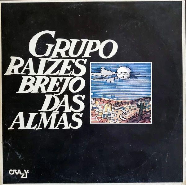 Capa do Álbum "Brejo Das Almas", de Grupo Raízes