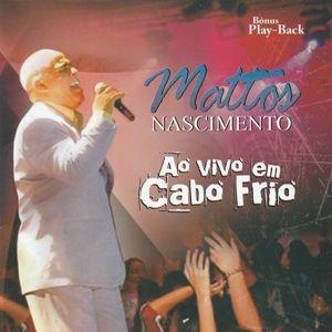Portada de Álbum "Ao Vivo Em Cabo Frio", de Mattos Nascimento