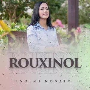 Portada del álbum "Rouxinol", de Noemi Nonato