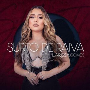 Capa do álbum "Surto de Raiva", de Larissa Gomes