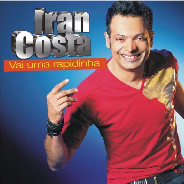 Portada del álbum "Vai Uma Rapidinha", de Iran Costa