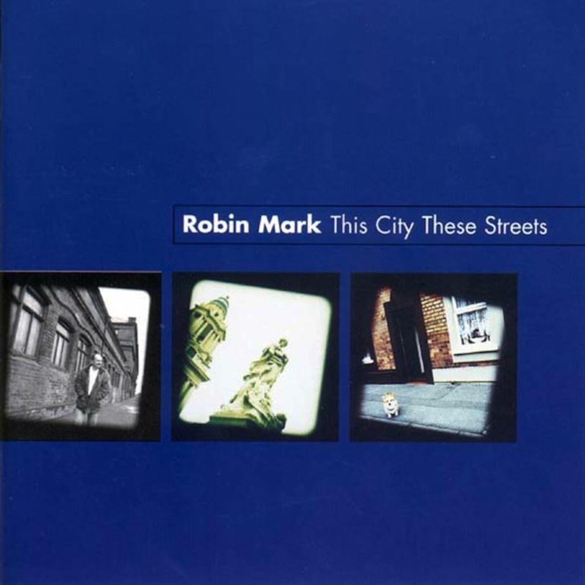 Portada del álbum "This City These Streets", de Robin Mark