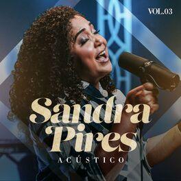 Portada de Álbum "Acústico, Vol. 3", de Sandra Pires