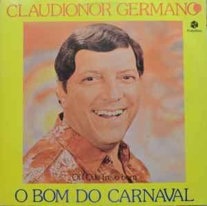 Capa do Álbum "O Bom do Carnaval (Oi! Que Frevo Bom)", de Claudionor Germano