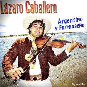 Portada de Álbum "Argentino y Formoseño", de Lazaro Caballero