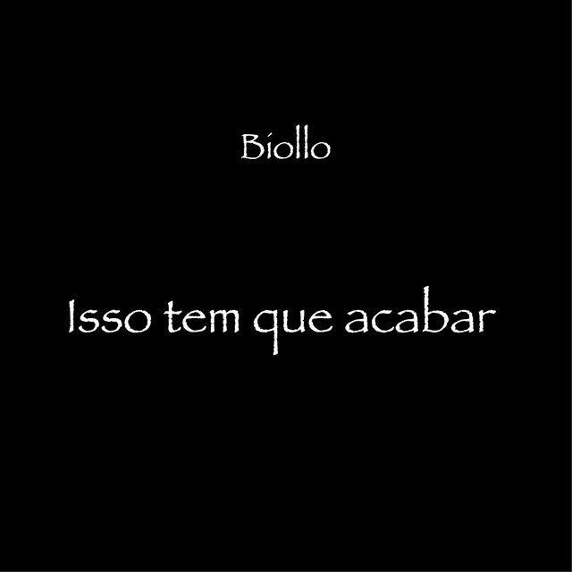 Portada de Sencillo/EP "Isso Tem Que Acabar", de Biollo