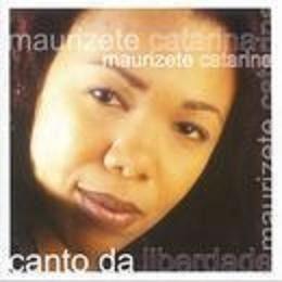 Album cover of "Canto da Liberdade" by Maurizete Catarina