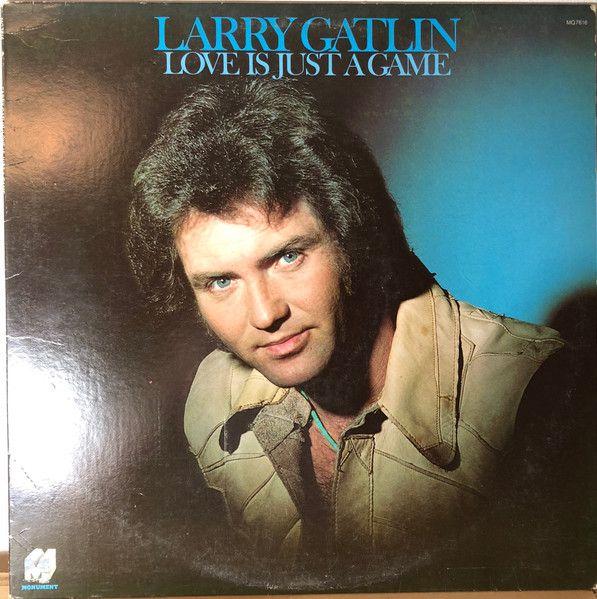 Portada de Álbum "Love Is Just a Game", de Larry Gatlin