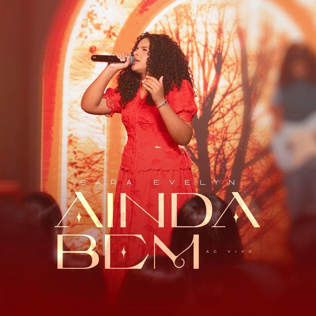 Portada de Sencillo/EP "Ainda Bem ", de Sara Evelyn