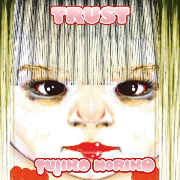 Capa do Álbum "Trust", de Tujiko Noriko