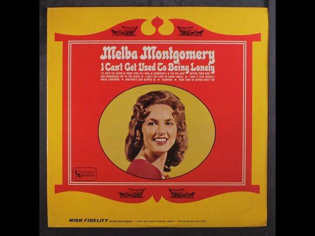 Capa do Álbum "I Can't Get Used To Being Lonely", de Melba Montgomery