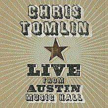 Capa do Álbum "Live From Austin Music Hall", de Chris Tomlin