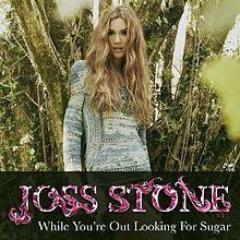 Portada de Sencillo/EP "While You're Out Looking For Sugar", de Joss Stone