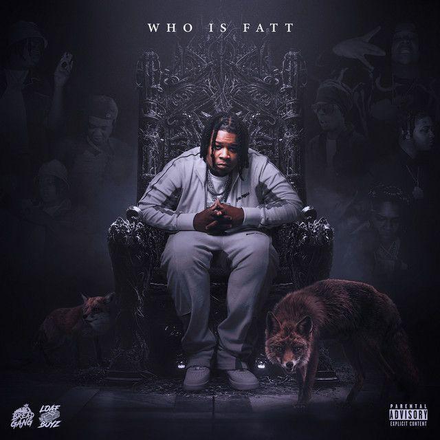 Album cover of "Who Is Fatt" by YTB Fatt