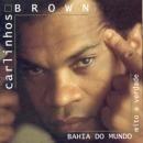 Portada de Álbum "Série Bis: Carlinhos Brown", de Carlinhos Brown