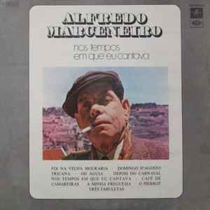 Portada de Álbum "Nos Tempos Em Que Eu Cantava", de Alfredo Marceneiro