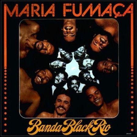 Portada de Álbum "Maria Fumaça", de Banda Black Rio