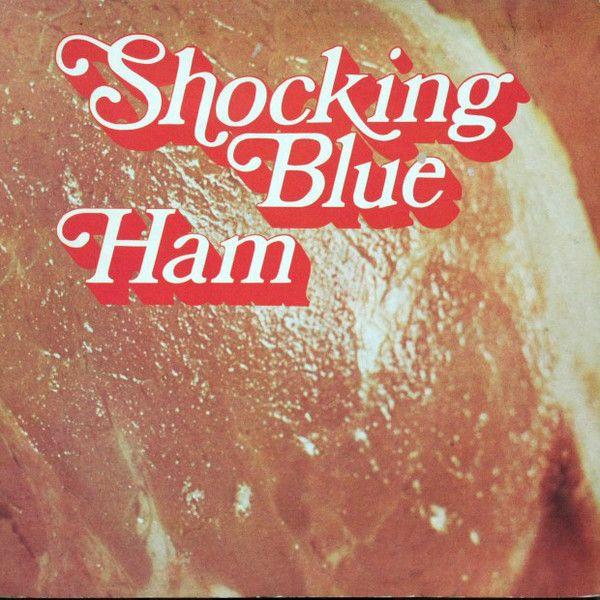 Capa do Álbum "Ham", de Shocking Blue