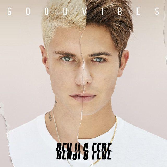 Portada de Álbum "Good Vibes", de Benji & Fede