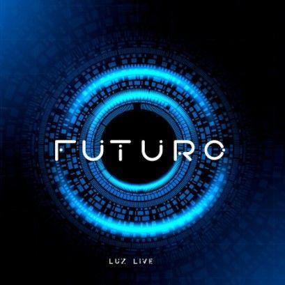 Capa do Single/EP "Futuro", de Luzlive