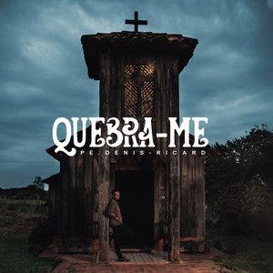 Portada de Álbum "Quebra-me", de Padre Denis-Ricard