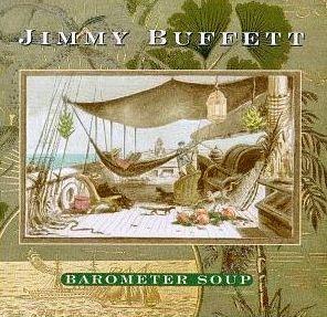 Portada de Álbum "Barometer Soup", de Jimmy Buffett