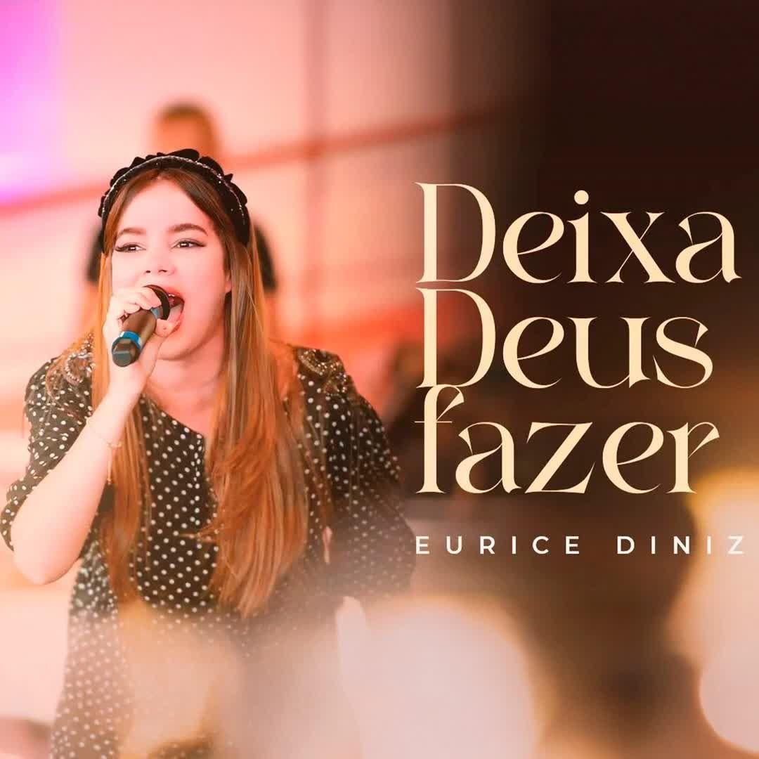 Single/EP cover of "Deixa Deus Fazer" by Eurice Diniz