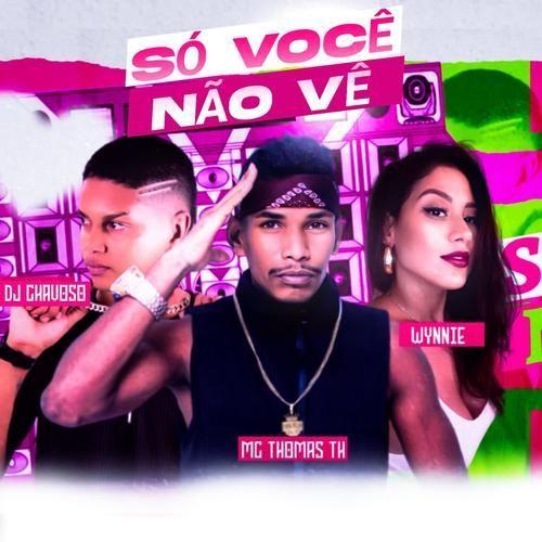 Portada de Sencillo/EP "Só Você Não Vê", de Wynnie