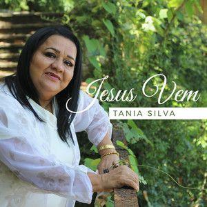 Capa do Single/EP "Jesus Vem!", de Tania Silva