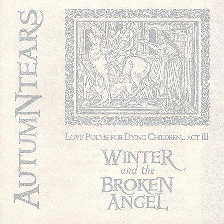 Portada de Álbum "Love Poems For Dying Children, Act Iii: Winter And The Broken Angel", de Autumn Tears