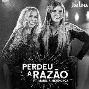Portada del álbum "Perdeu a Razão (part. Joelma)", de Marília Mendonça