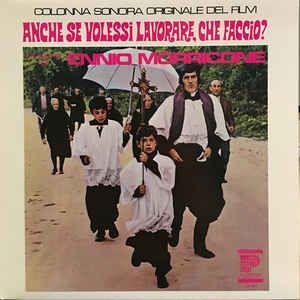 Portada de Álbum "Anche Se Volessi Lavorare, Che Faccio", de Ennio Morricone