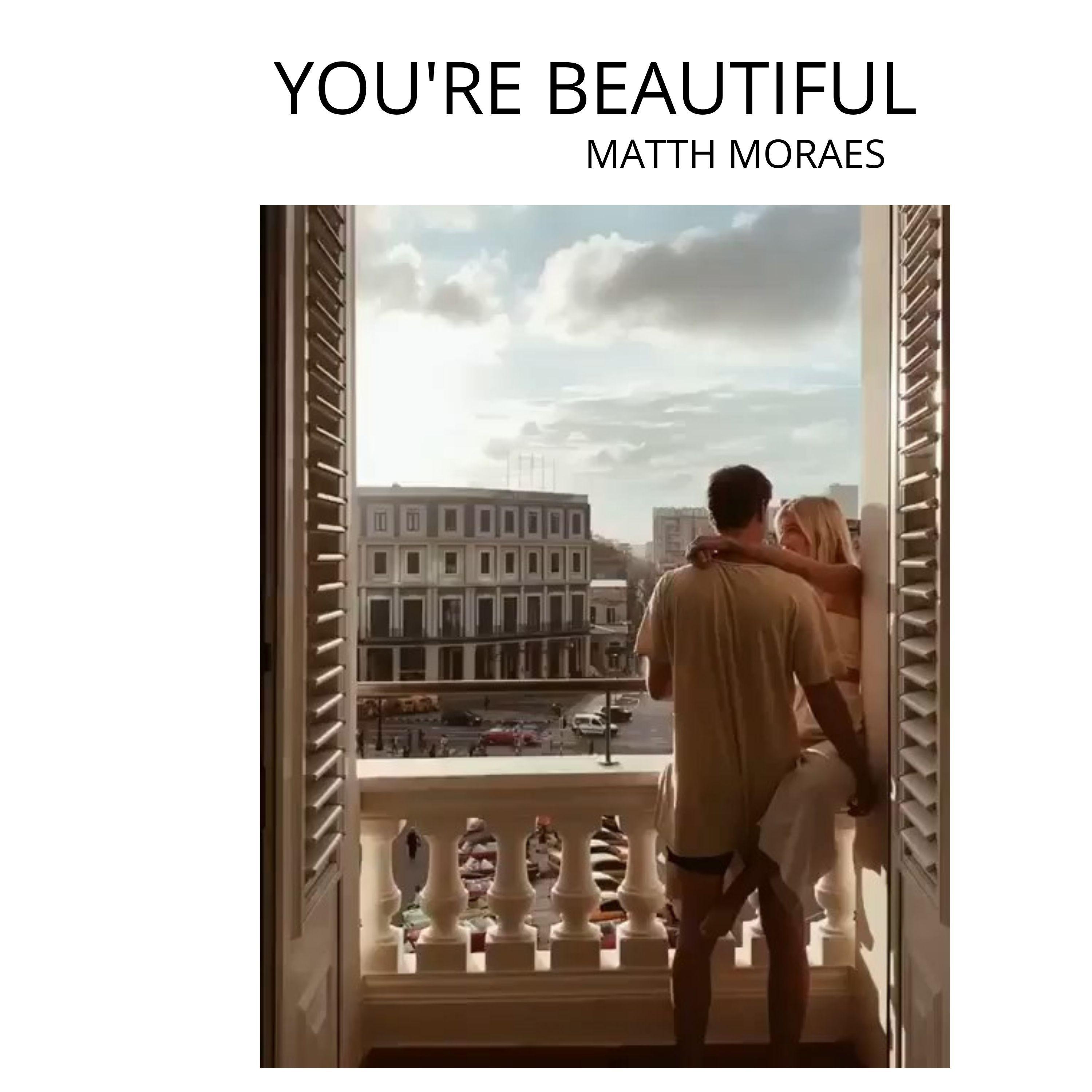 Portada de Sencillo/EP "You're Beautiful", de Matth Moraes