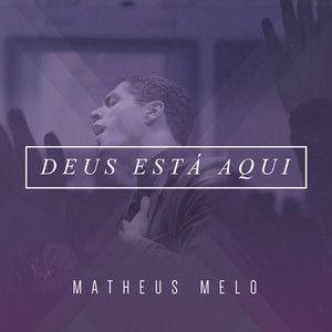 Portada de Álbum "Deus Está Aqui (Ao Vivo)", de Matheus Melo