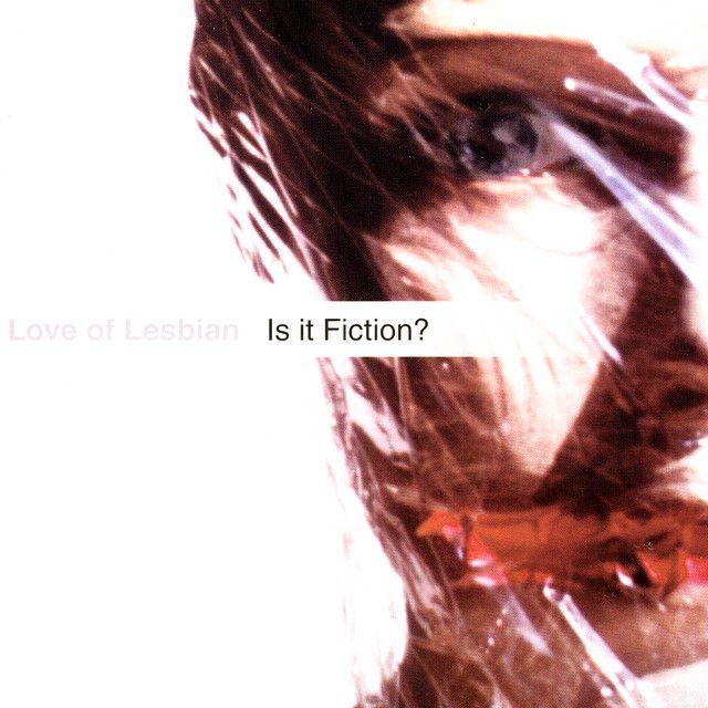 Portada de Álbum "is it Fiction?", de Love of Lesbian