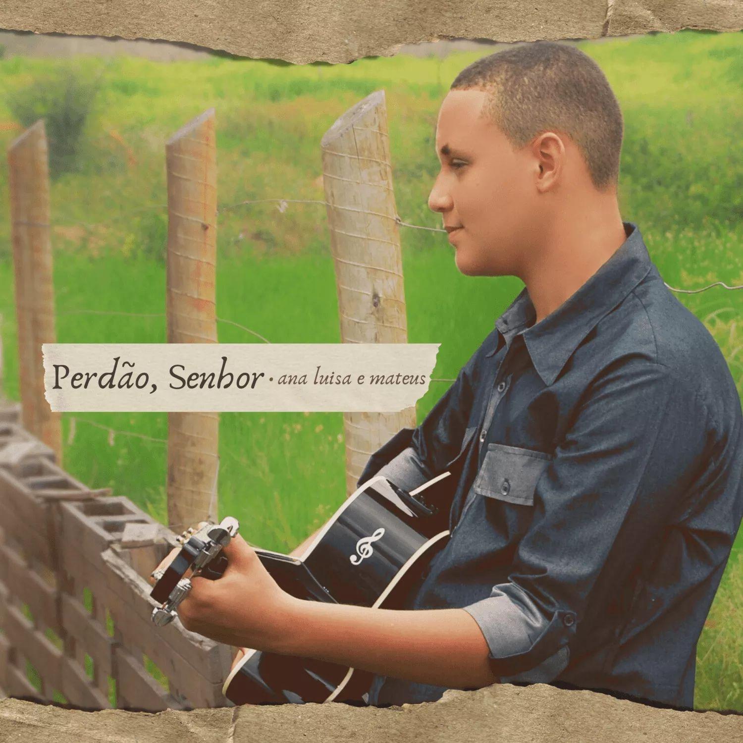 Portada de Sencillo/EP "Perdão, Senhor", de Ana Luisa e Mateus