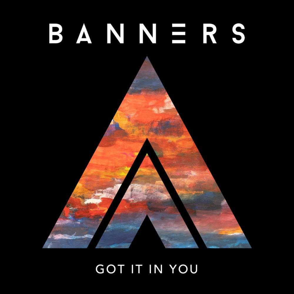 Capa do Single/EP "Got It In You", de Banners