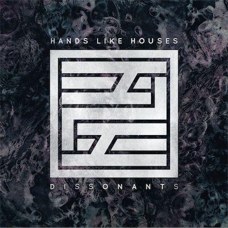 Portada de Álbum "Dissonants", de Hands Like Houses