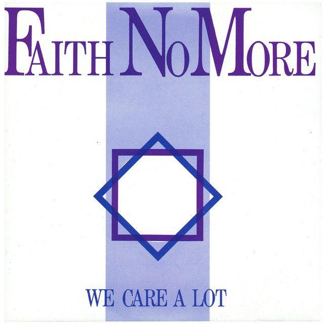 Portada de Álbum "We Care A Lot", de Faith No More