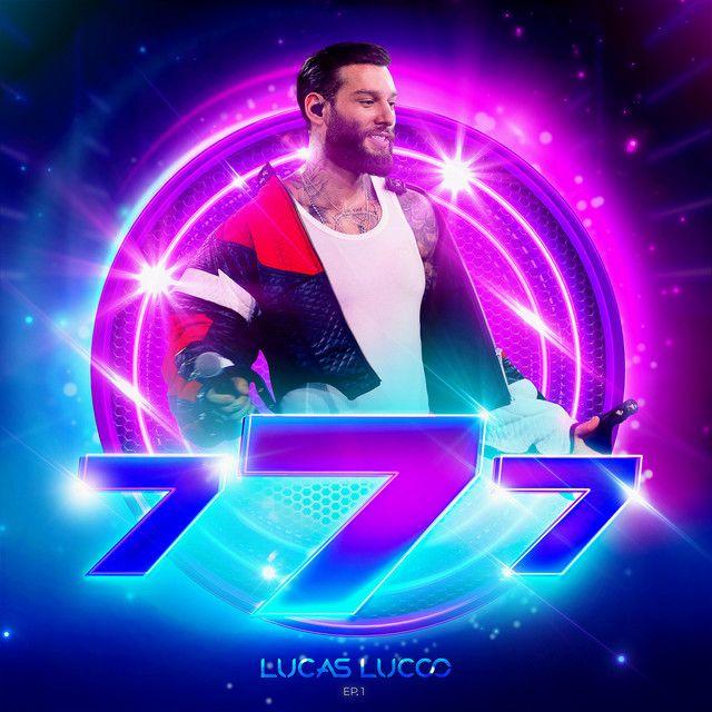 Portada de Sencillo/EP "777, Ep. 1 (Ao Vivo)", de Lucas Lucco