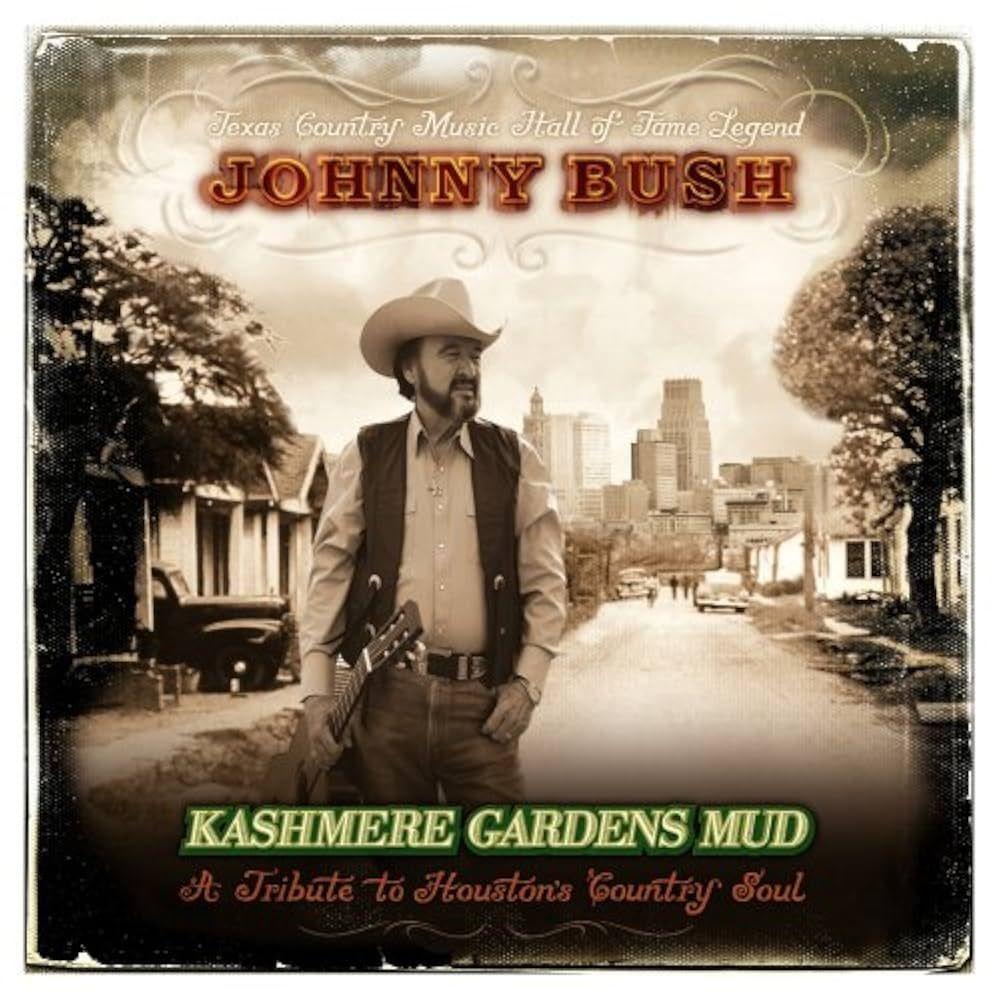 Capa do Álbum "Kashmere Gardens Mud", de Johnny Bush
