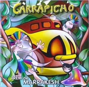 Album cover of " Trem de Marrakesh" by Carrapicho