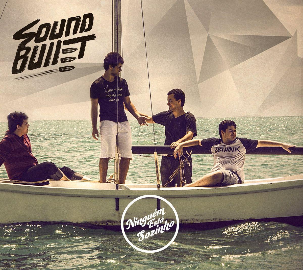 Portada de Álbum "Ninguém Está Sozinho", de Sound Bullet