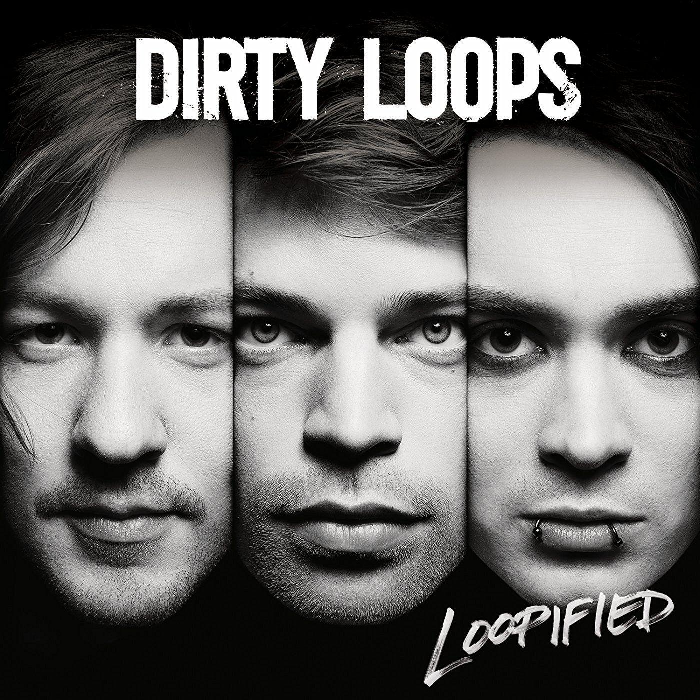Album cover of "Loopified" by Dirty Loops