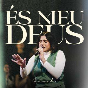 Single/EP cover of "És Meu Deus" by Ministério Avivah
