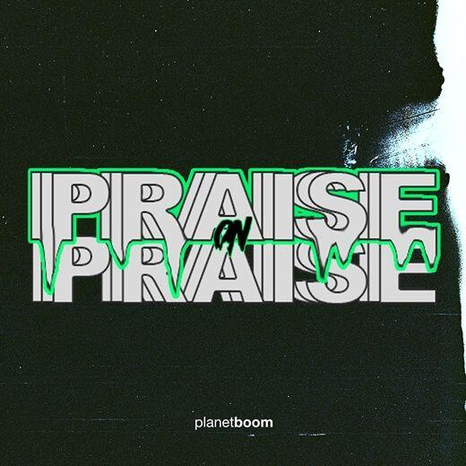 Capa do álbum "Praise On Praise (Live)", de Planetboom