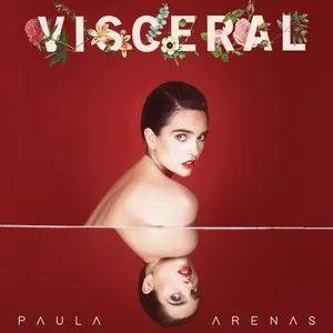 Portada de Álbum "Visceral", de Paula Arenas