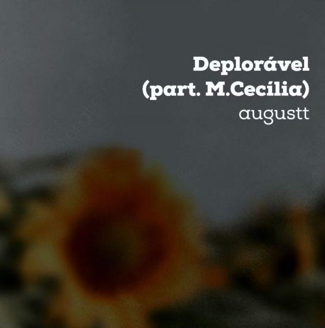 Portada de Sencillo/EP "Deplorável (part. M. Cecília)", de augustt