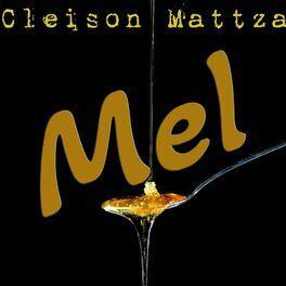Portada de Sencillo/EP "Mel", de Cleison Mattza