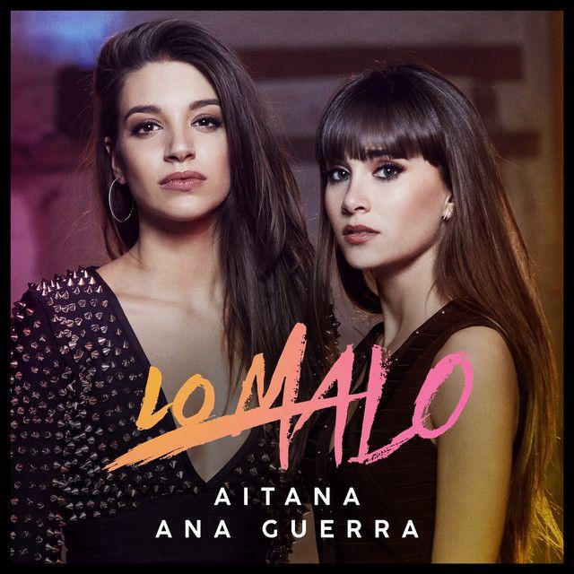 Portada de Sencillo/EP "Lo Malo (part. Aitana)", de Ana Guerra
